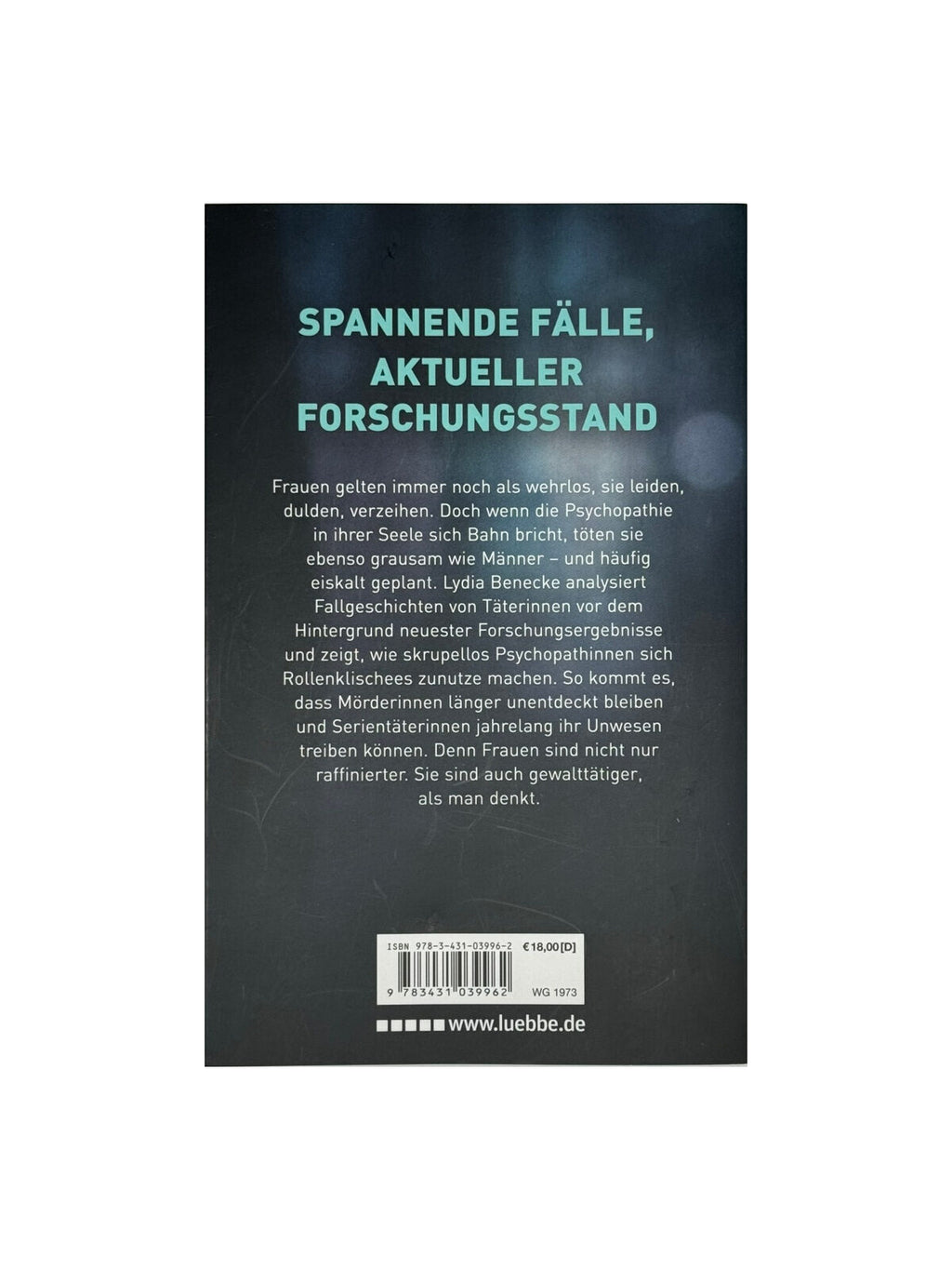 Sachbuch Lydia Benecke Psychopathinnen - Die Psyschologie des weiblichen Bösen Lübbe 2018