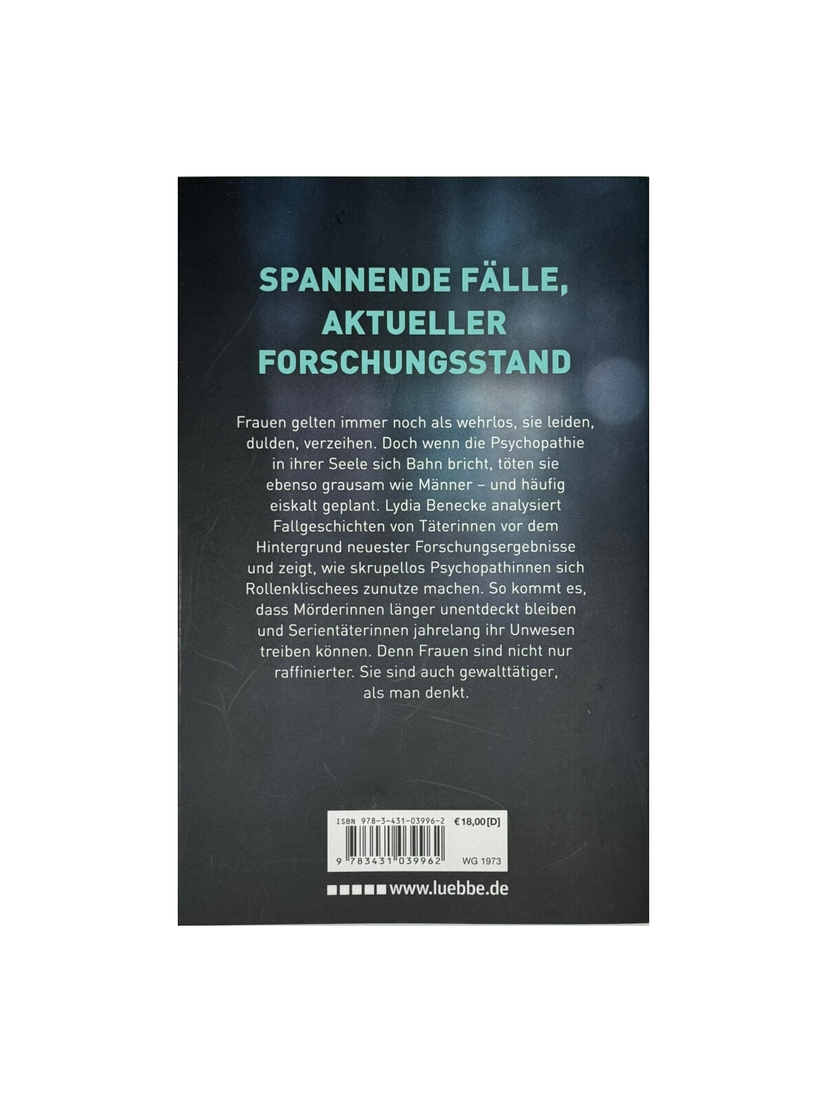 Sachbuch Lydia Benecke Psychopathinnen - Die Psyschologie des weiblichen Bösen Lübbe 2018