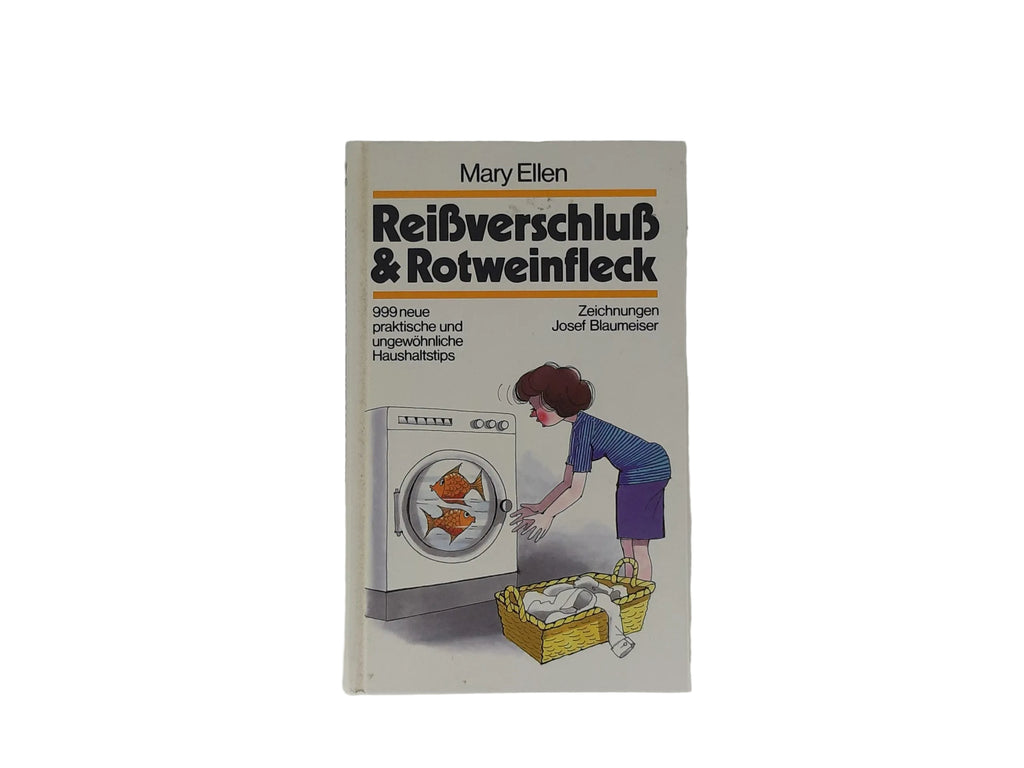 „Buchcover Reißverschluß & Rotweinfleck – 999 Haushaltstips, Delphin Verlag 1983, Hardcover, guter Zustand“