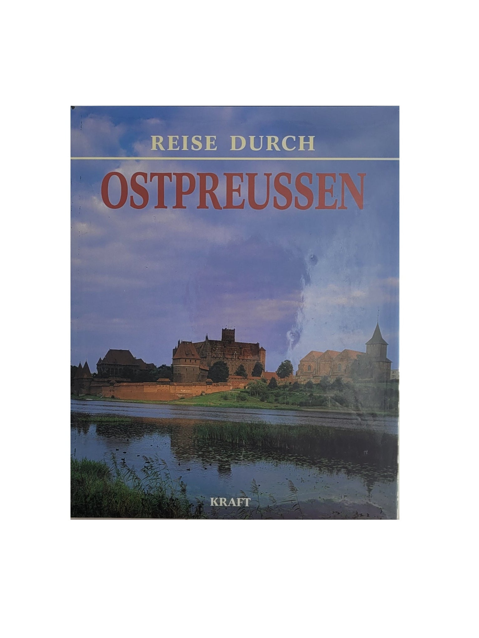 Bildband „Reise durch Ostpreußen“ im Format 30 × 24,5 cm, Hardcover, Kraft Verlag – Frontcover mit historischen Motiven.