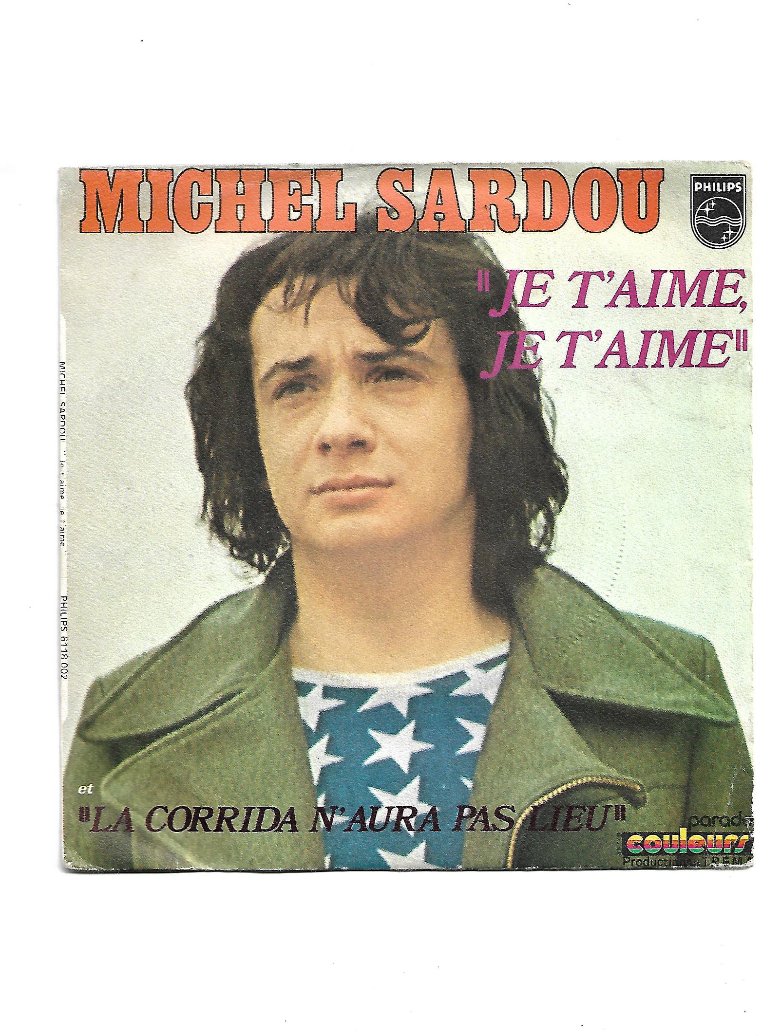 Flohmarkt Vinyl Single Michel Sardou Je t'aime Je t'aime Philips 1971
