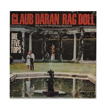 Schallplatte Vinyl Single Five Tops - Glaub daran -Rag Doll - Philips 1965