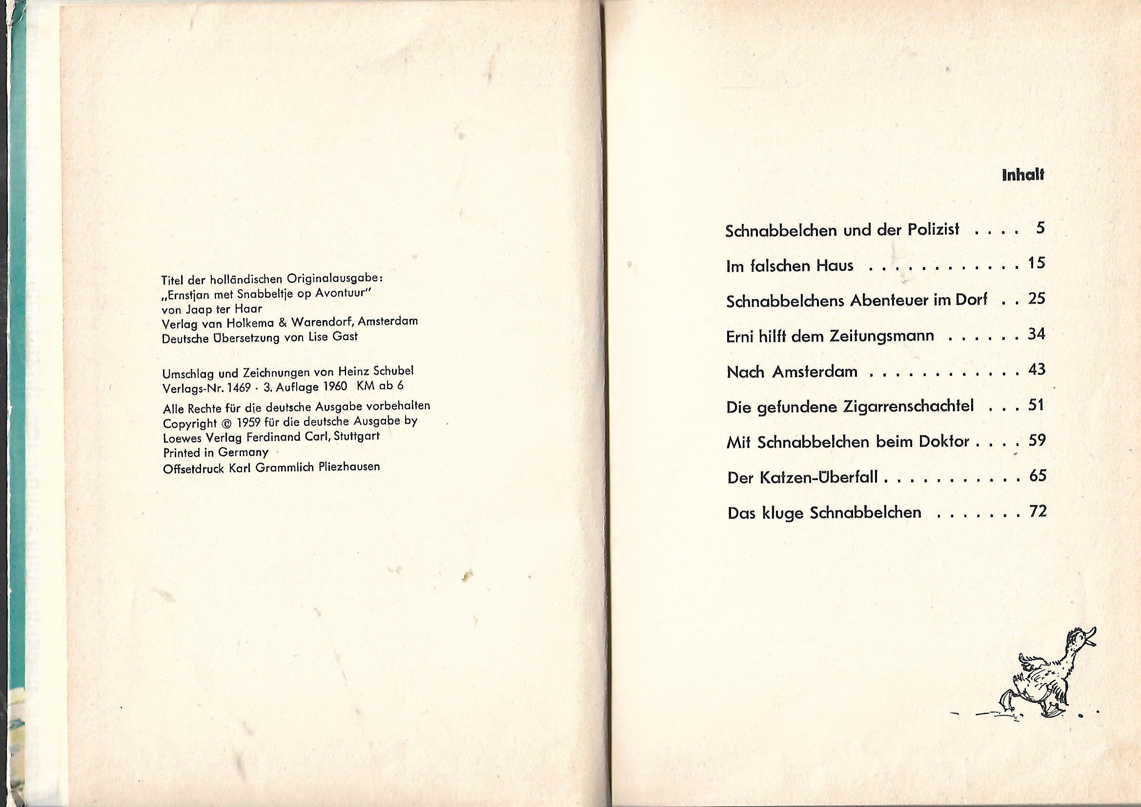 Kinderbuch Jaap Ter Haar Abenteuer mit Schnabbelchen - Allen großen und kleinen Kindern nacherzählt von Lise Gast Loewes Verlag 1960