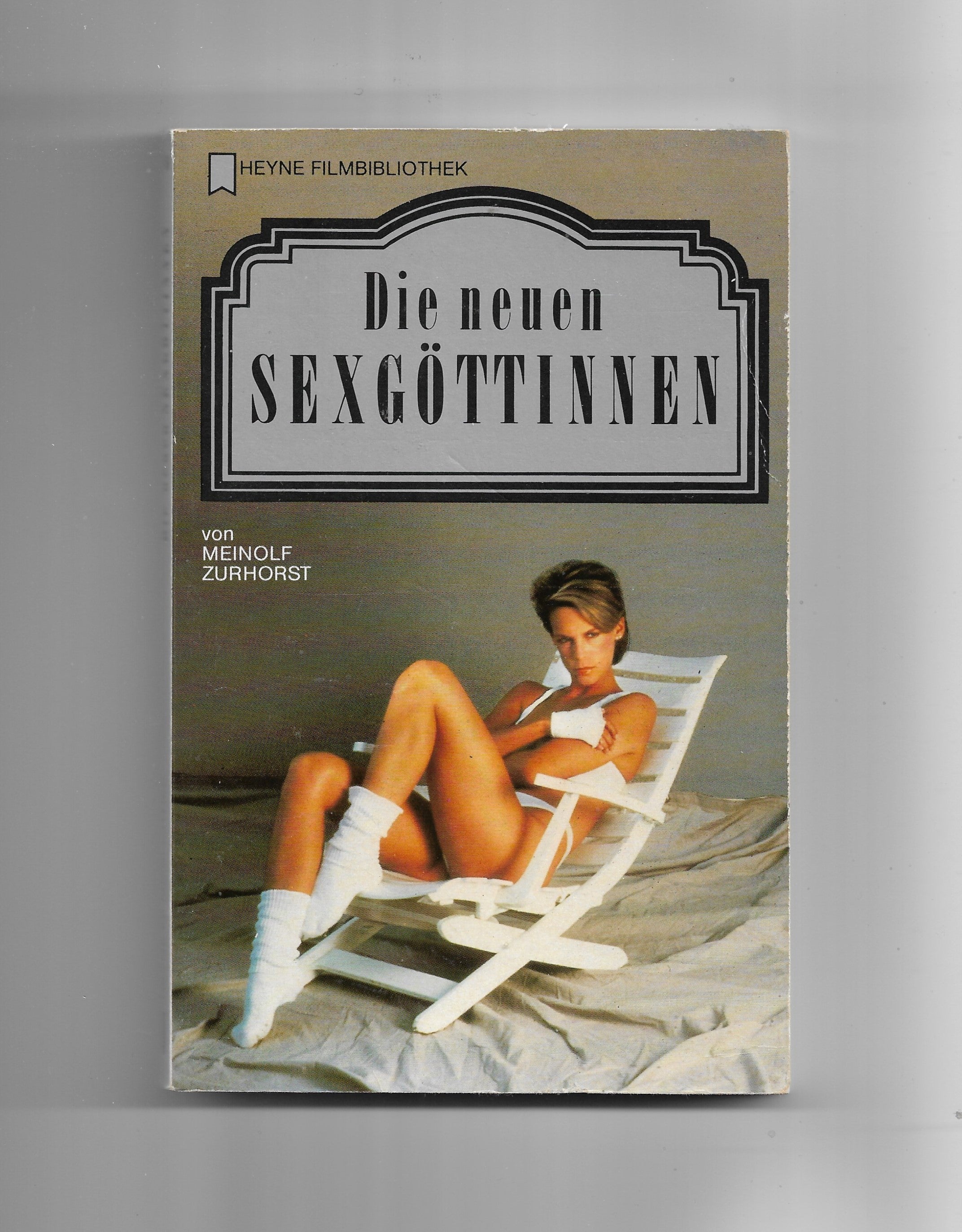 Film-Bibliothek Meinolf Zurhorst die neuen Sexgöttinnen Heyne 1990