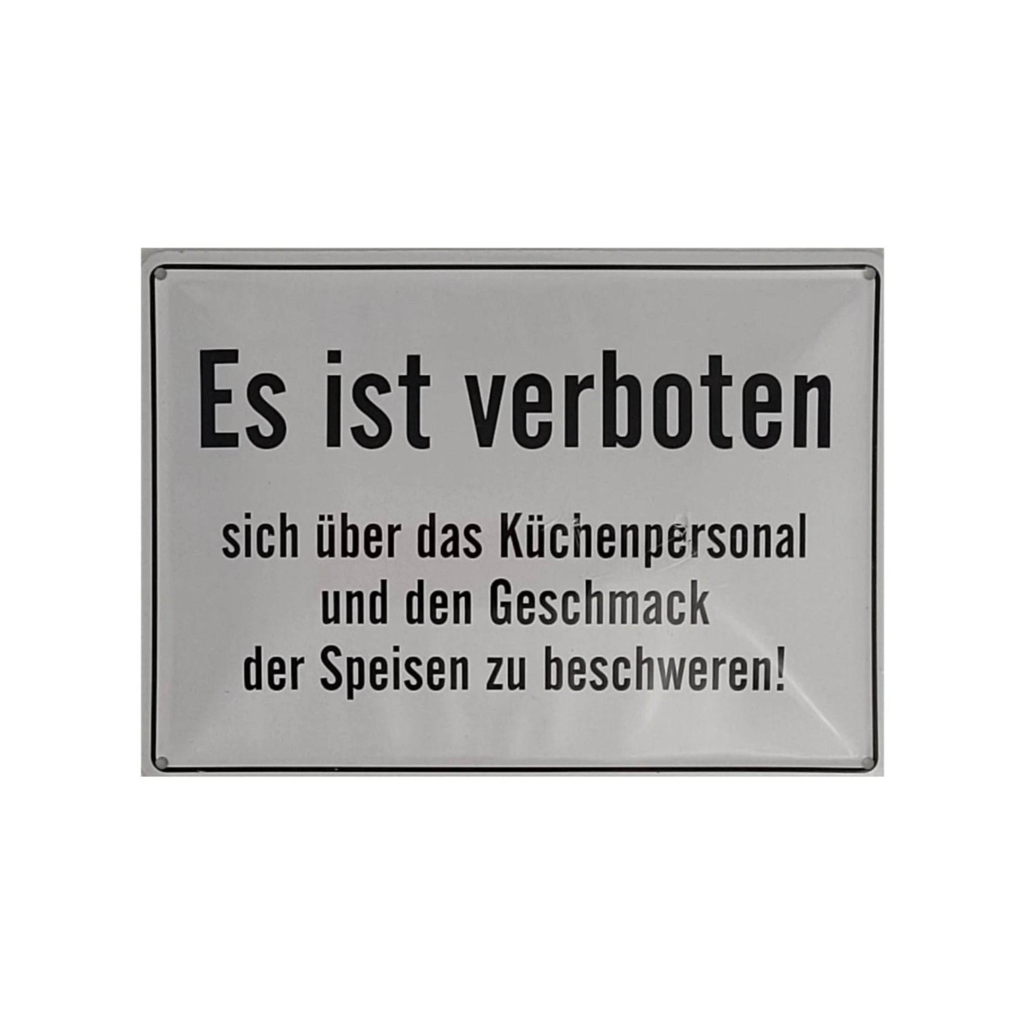 Spruchschild "Es ist verboten, sich über das Küchenpersonal und den Geschmack..." (10 x 15 cm)