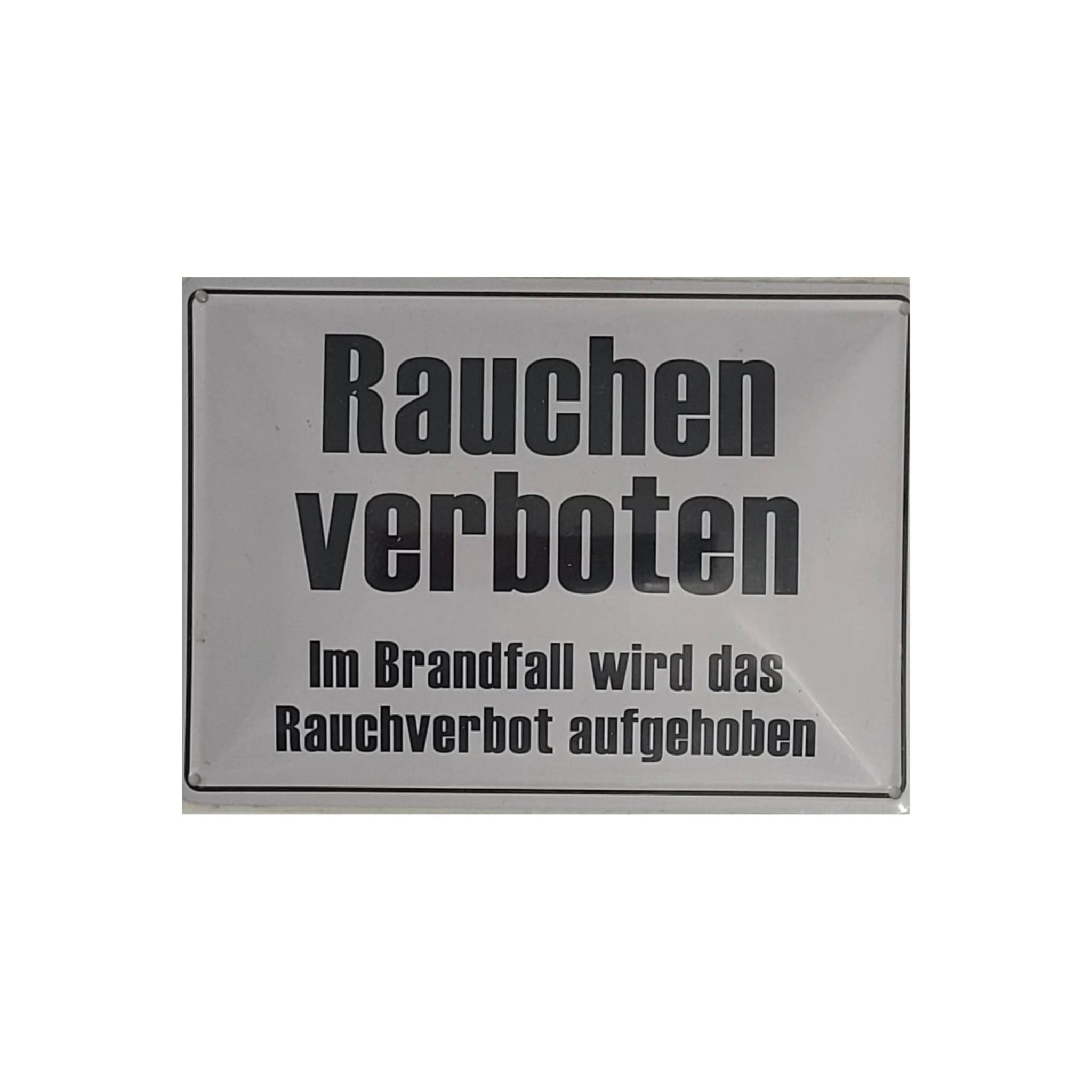Spruchschild "Rauchen verboten - Im Brandfall wird das Rauchverbot aufgehoben." (10 x 15 cm)