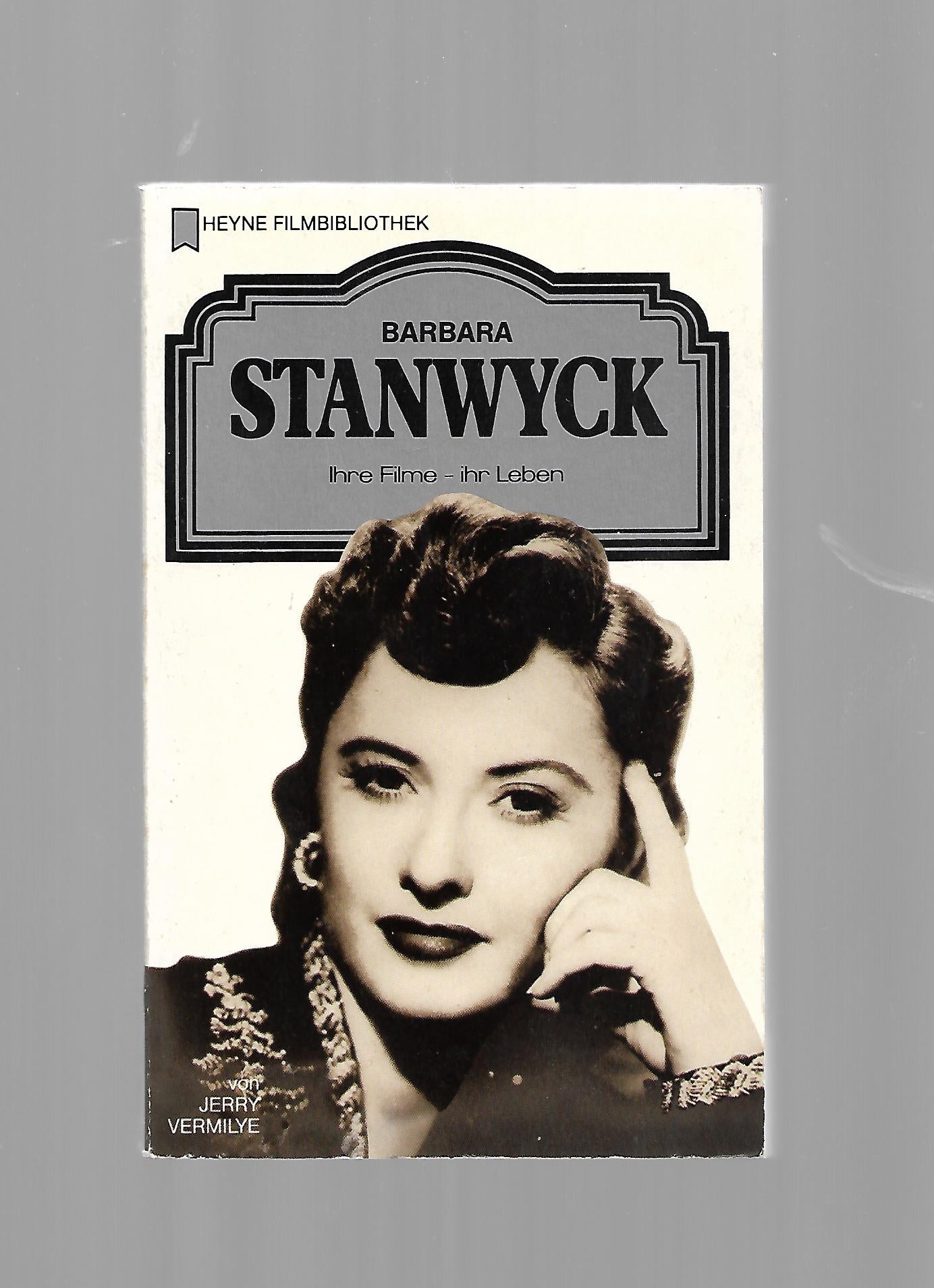 Film-Bibliothek Jerry Vermilye Barbara Stanwyck Ihre Filme - ihr Leben Heyne 1988