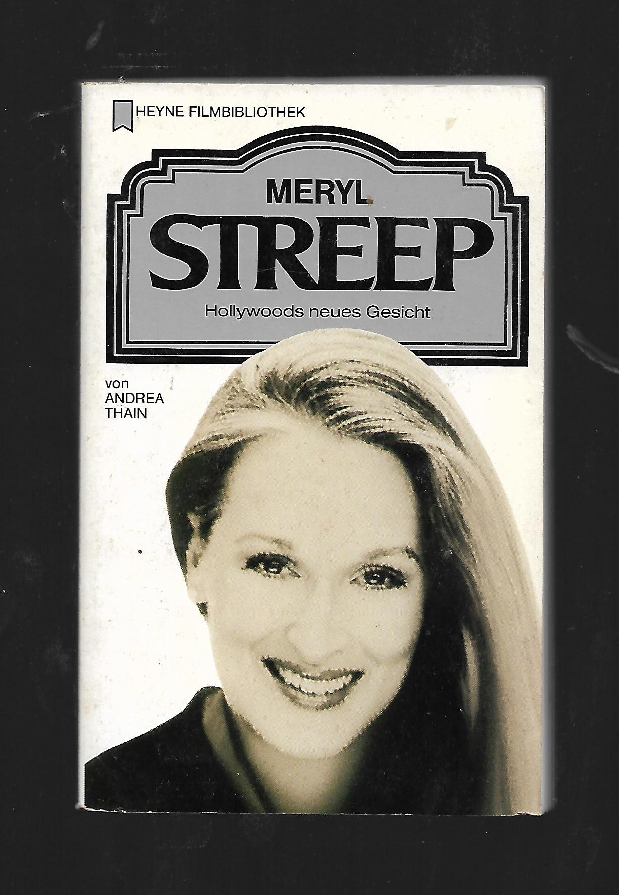 Film-Bibliothek Andrea Thain Meryl Streep Hollywoods neues Gesicht Heyne Filmbibliothek 1990