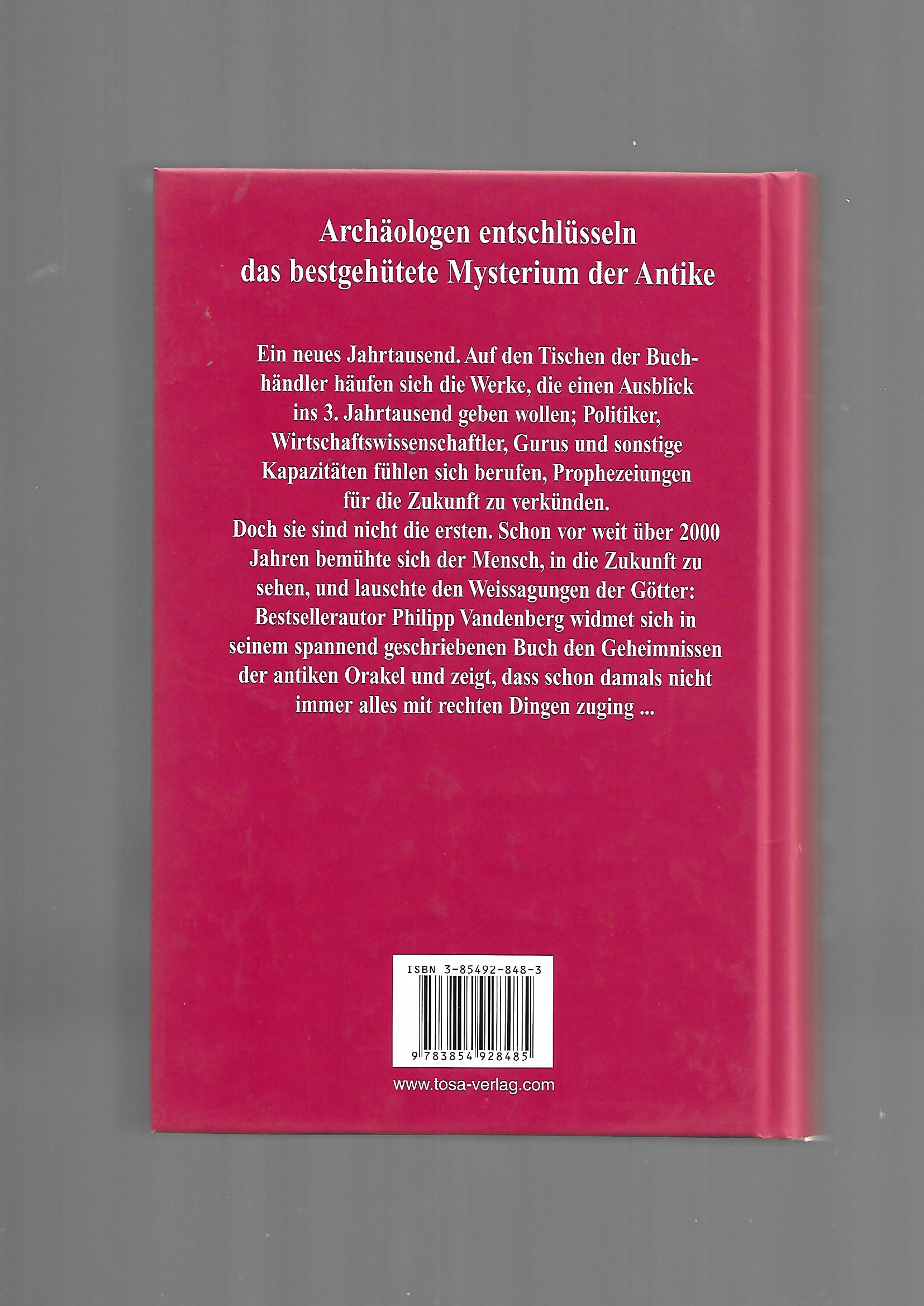 Alte Geschichte Philpp Vandenberg Das Geheimnis der Orakel Archäologen entschlüsseln tosa Verlag 2004