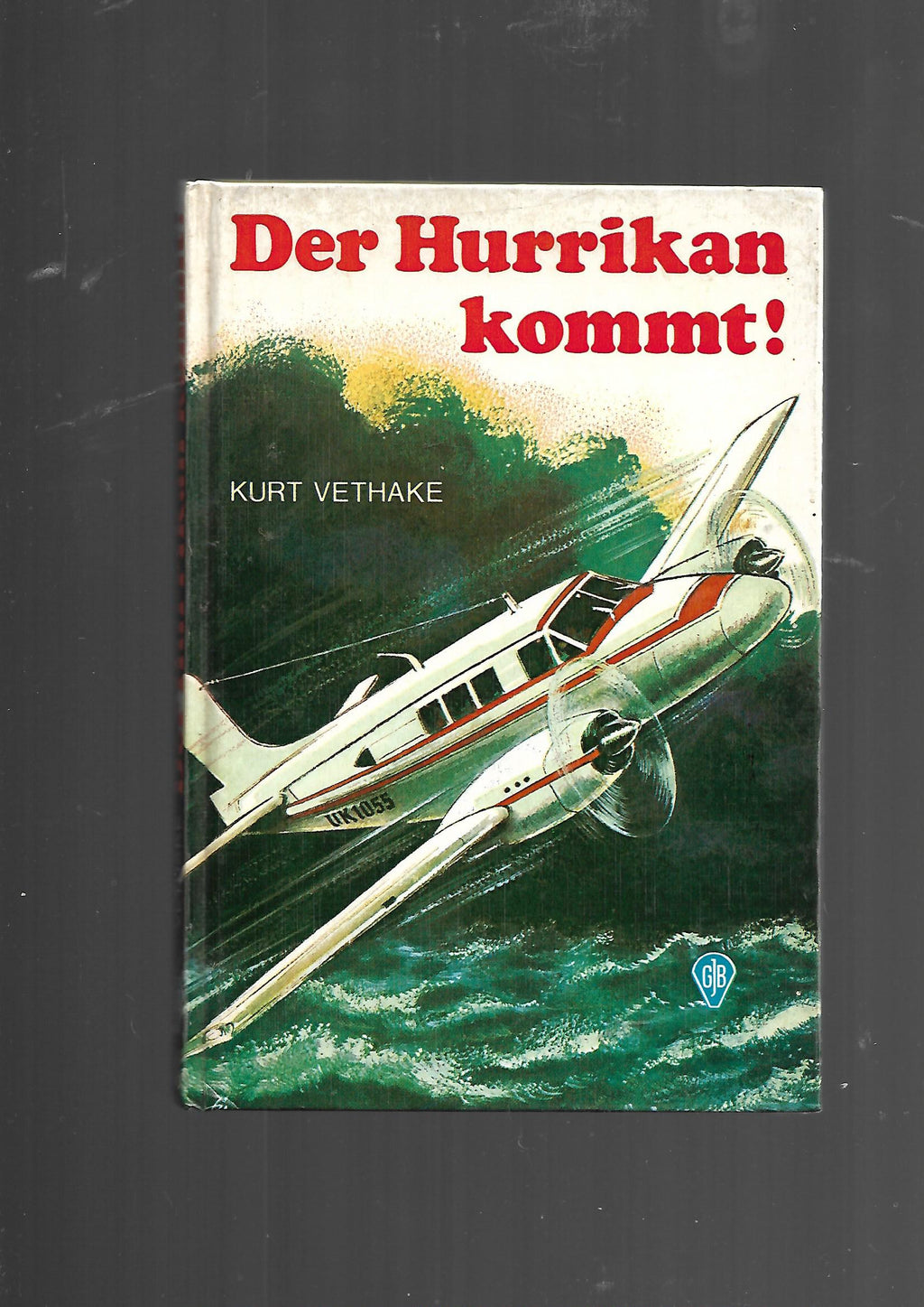Jugendbuch GJB Kurt Vethake Der Hurrikan kommt Fischer 1968