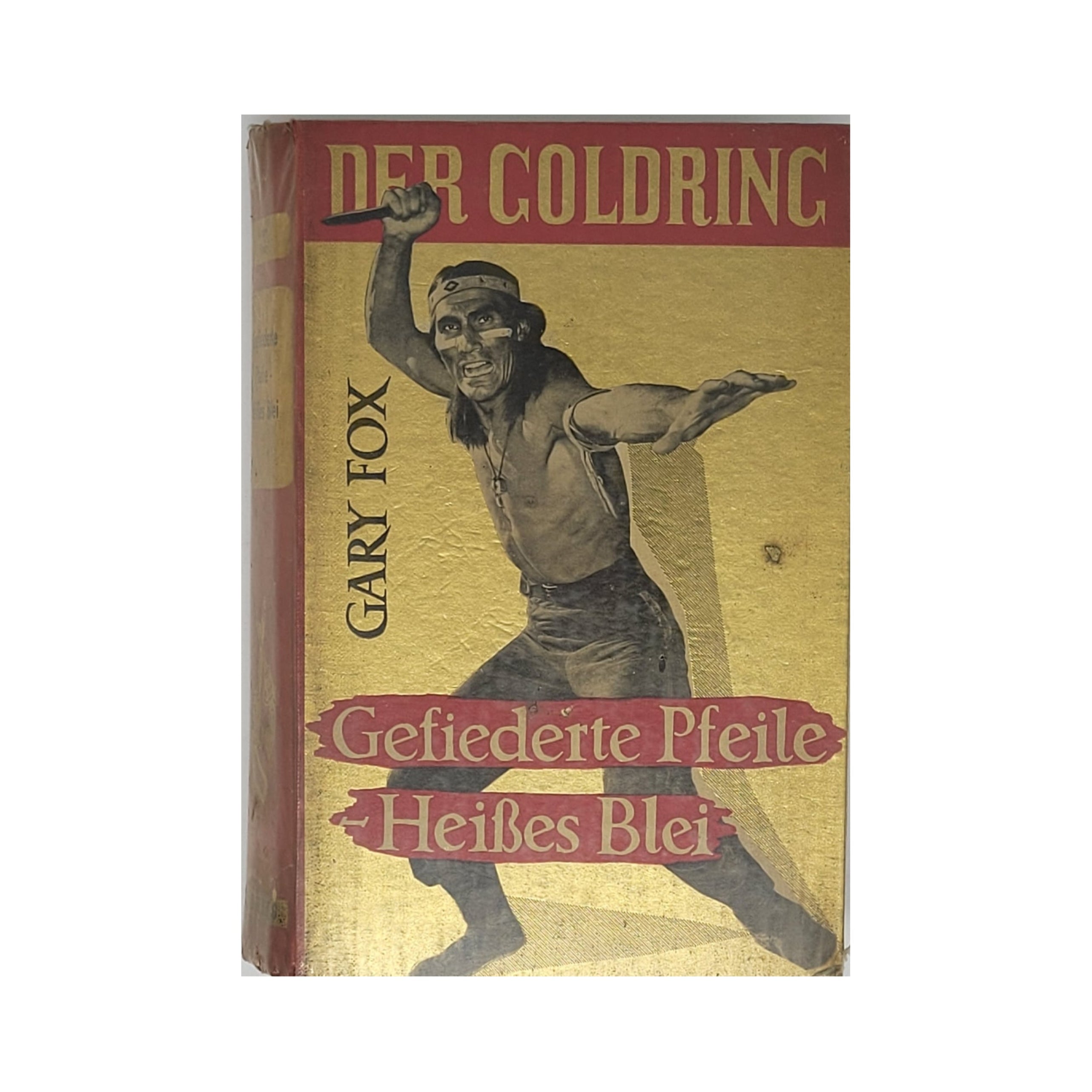„Stark gebrauchtes Leihbuch Gefiederte Pfeile – Heißes Blei von Gary Fox, Goldring‑Verlag 1956, Hardcover‑Western im Vintage‑Zustand.“