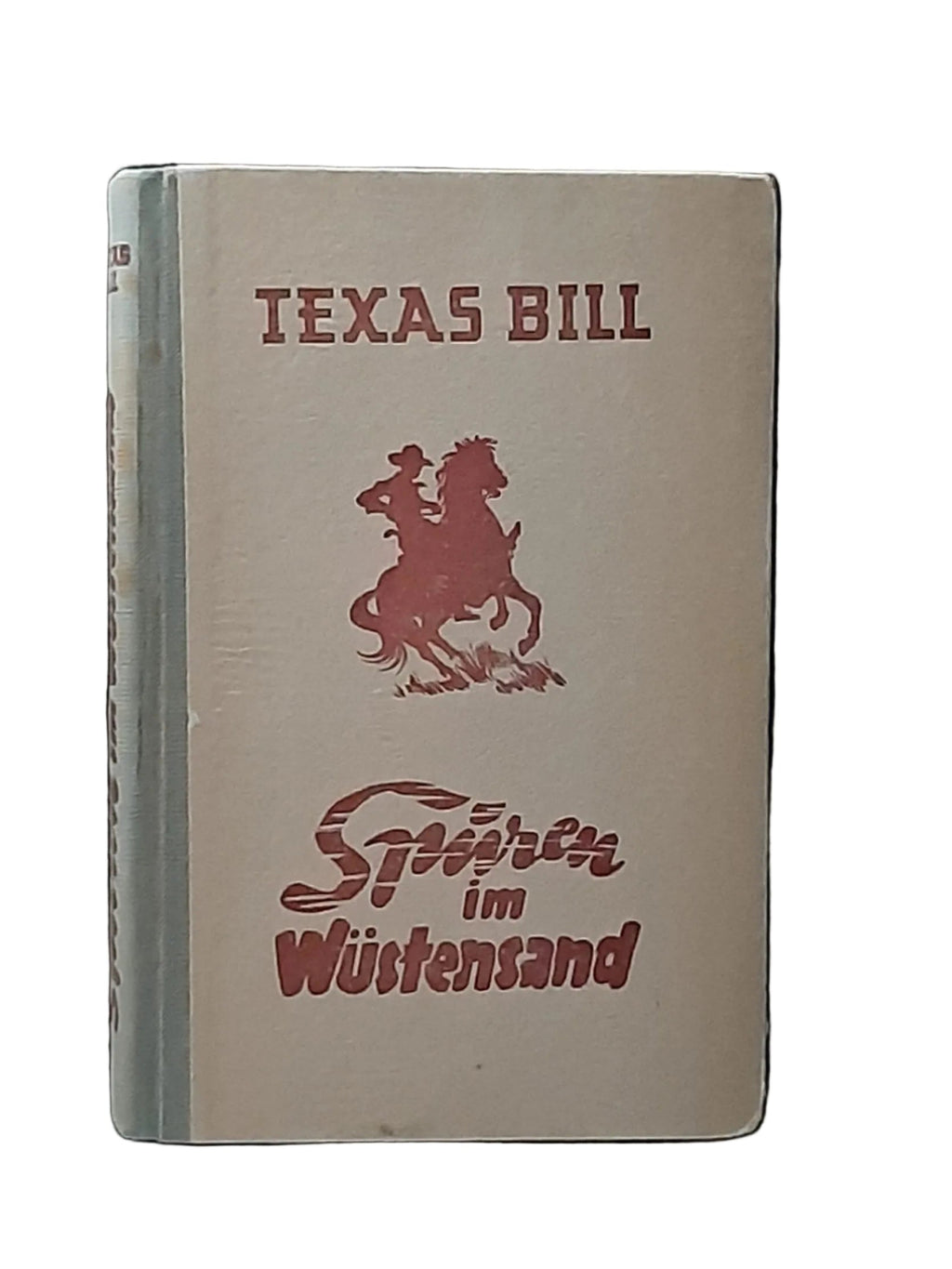 „Buchcover Texas Bill – Spuren im Wüstensand von Paul H. Schubert, Wild‑West‑Roman 1947, gut erhaltene gebundene Ausgabe“