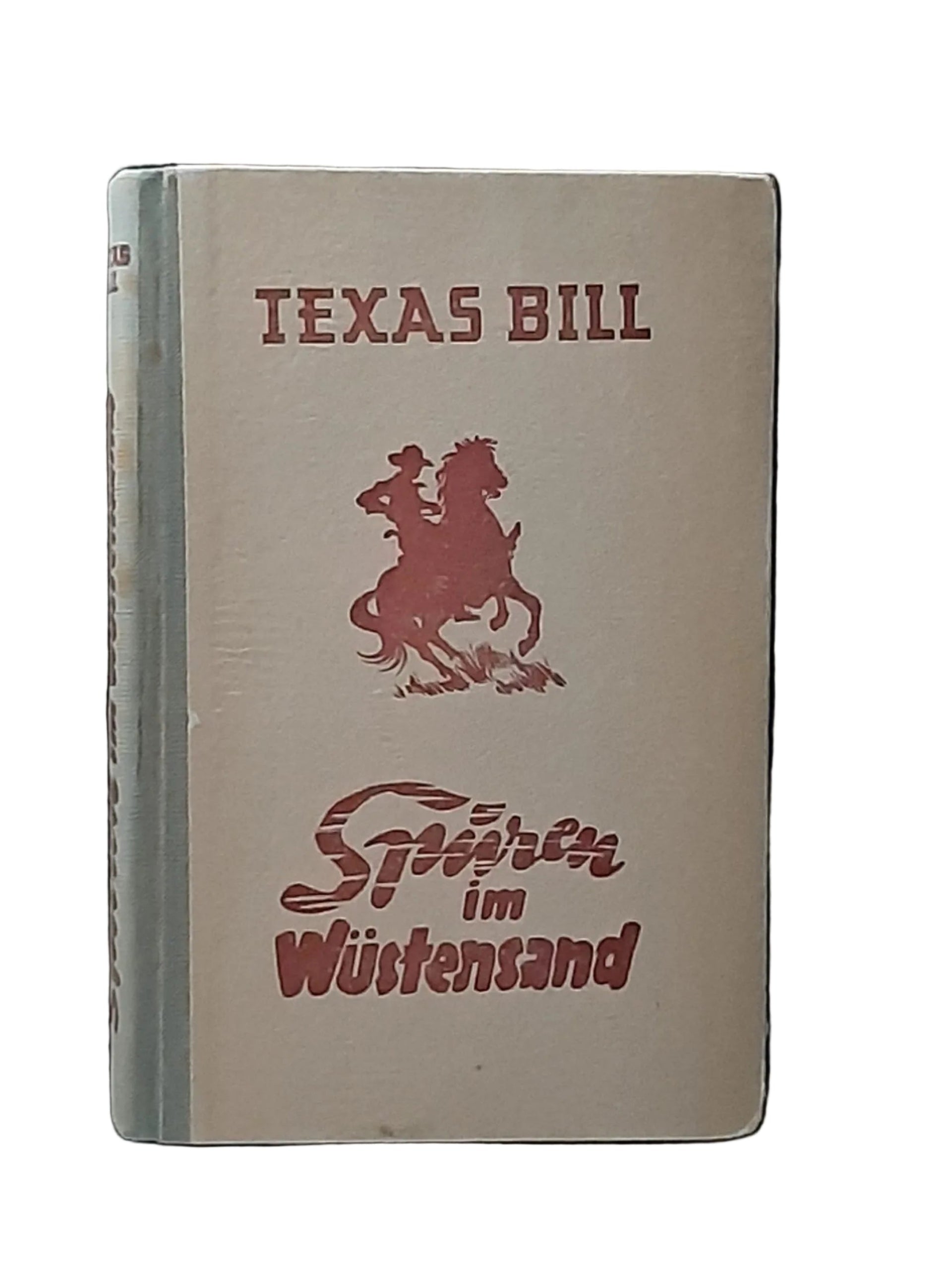 „Buchcover Texas Bill – Spuren im Wüstensand von Paul H. Schubert, Wild‑West‑Roman 1947, gut erhaltene gebundene Ausgabe“