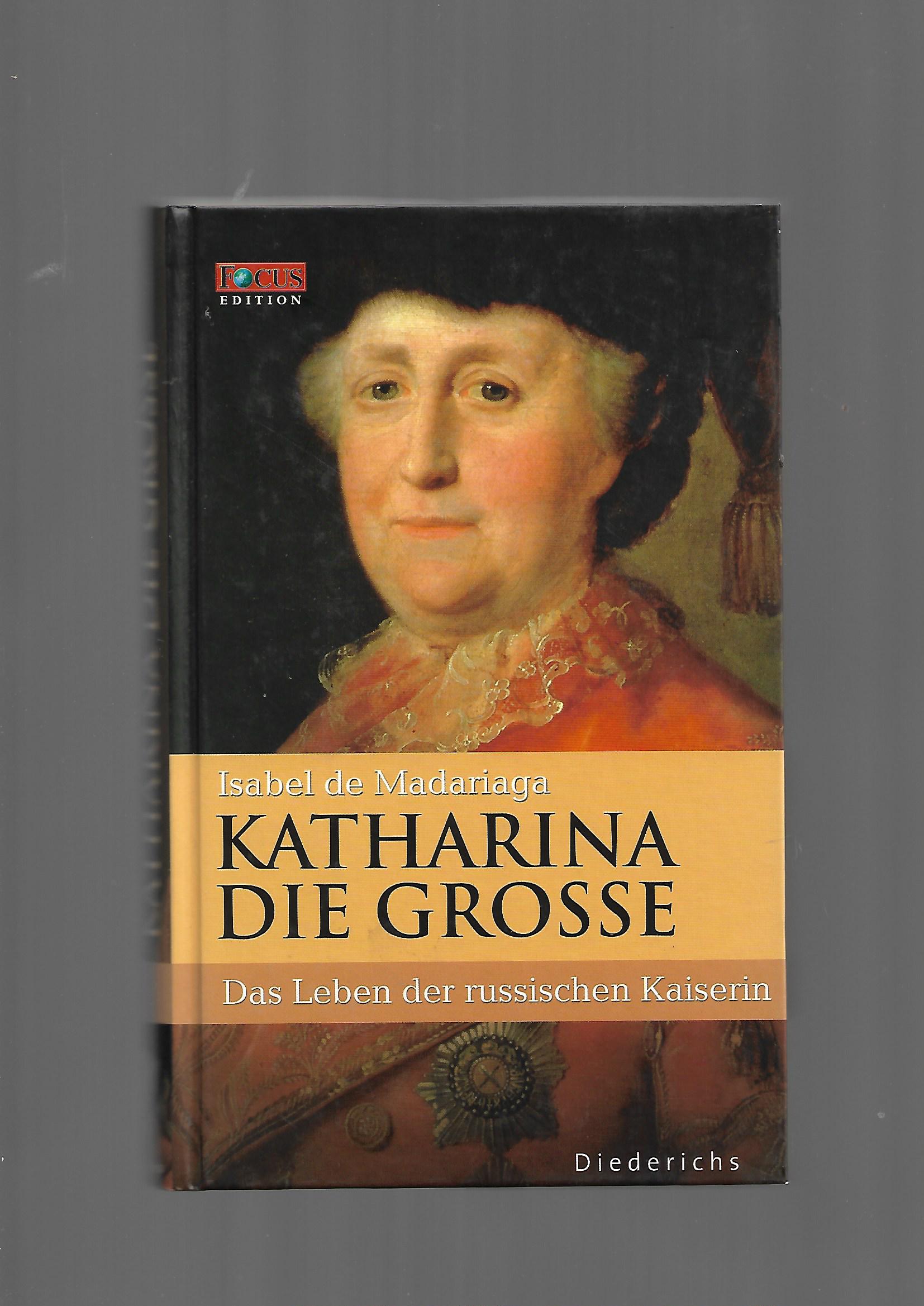 „Isabel de Madariaga – Katharina die Große, Focus Edition 2006, Hardcover“