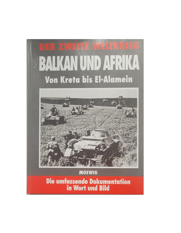 zeitgeschichte-Balkan und Afrika-bildband-zweiter-weltkrieg-Moewig 1996 Dokumention in Bild und Text
