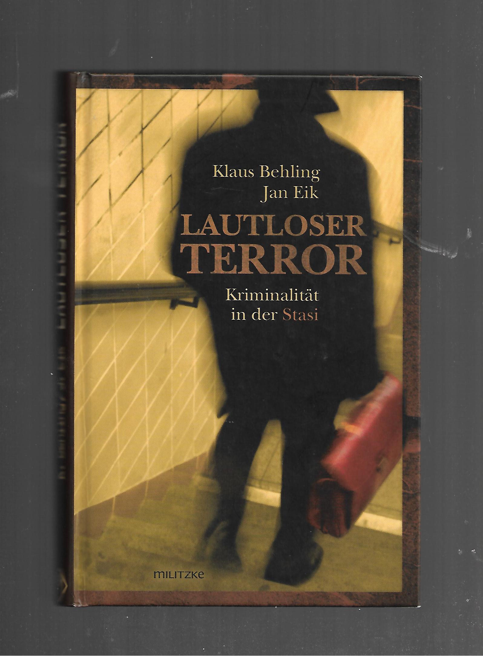„Behling / Eik – Lautloser Terror, Militzke 2009, Hardcover“