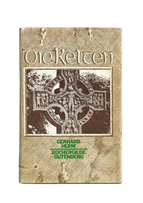 „Gerhard Herm – Die Kelten, Büchergilde Gutenberg 1976, mit Karten und Fotos“