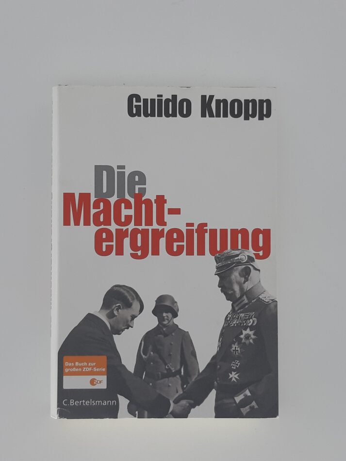 „Guido Knopp – Die Machtergreifung, Bertelsmann 2009, Hardcover“