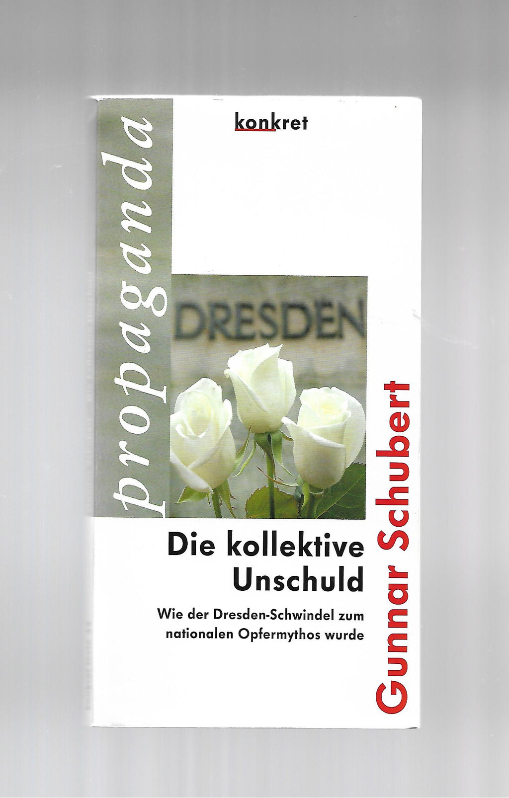 „Gunnar Schubert – Die kollektive Unschuld, Konkret Texte 42, Taschenbuch“