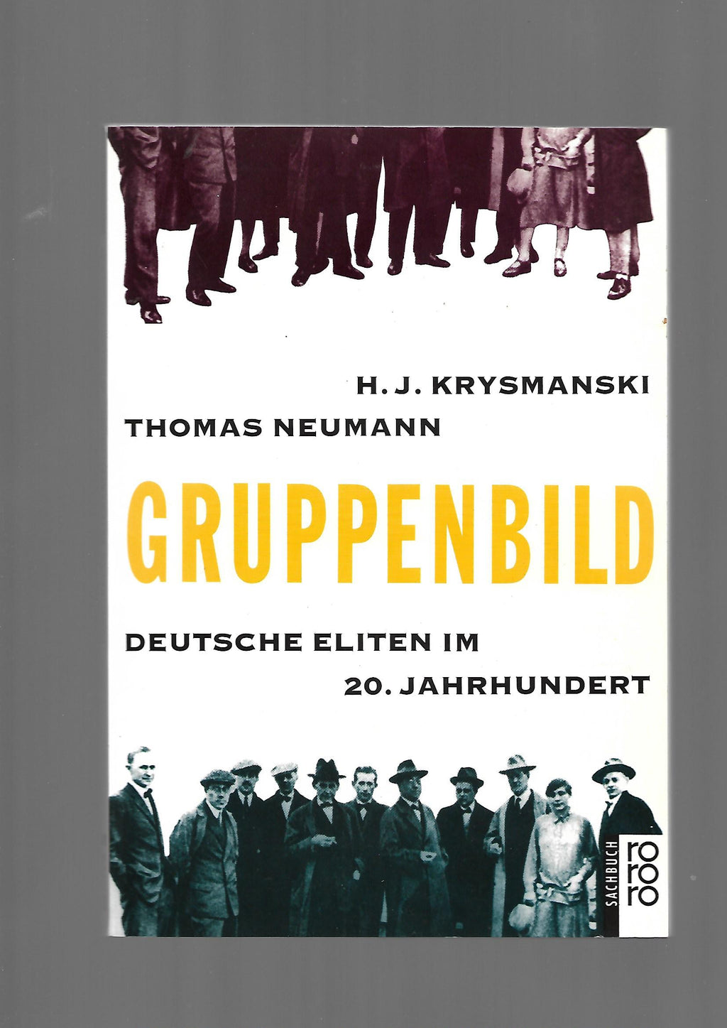 „Krysmanski/Neumann – Gruppenbild. Deutsche Eliten im 20. Jh., rororo 1989, Taschenbuch“