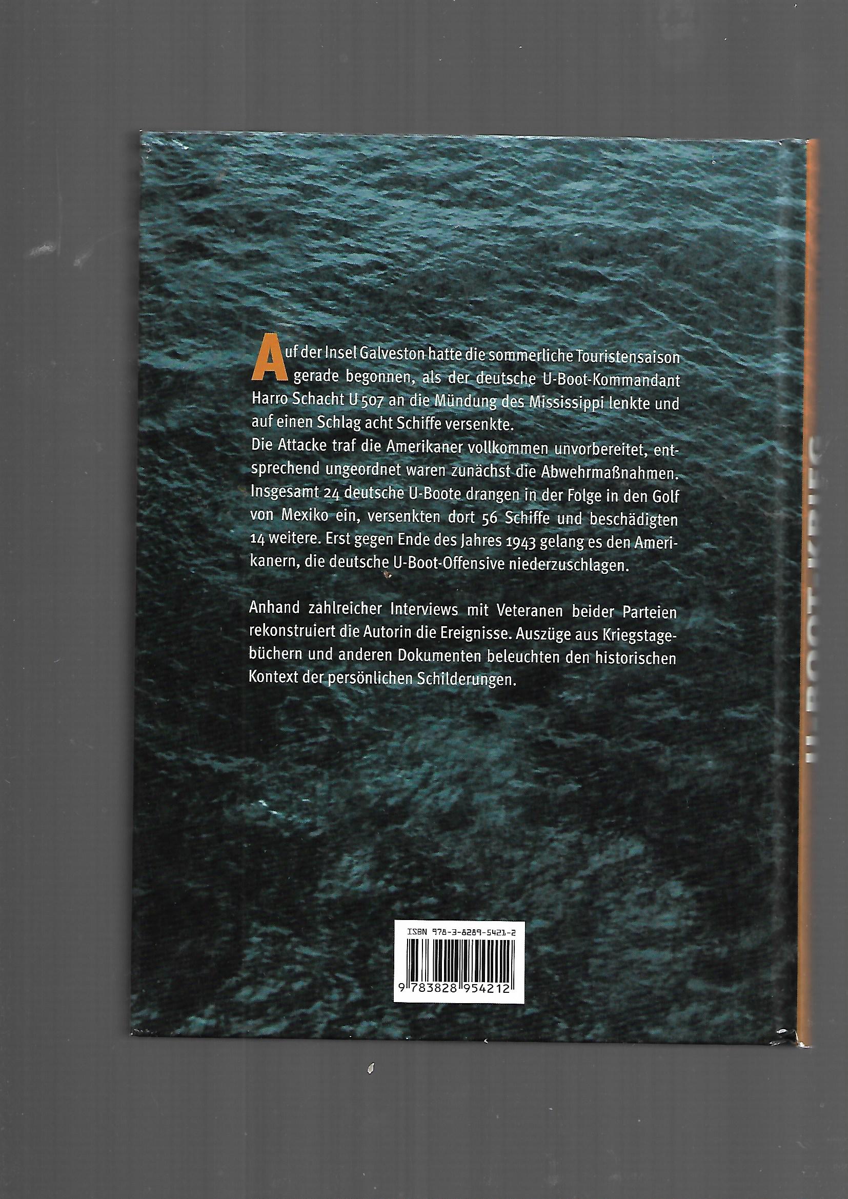 Zeitgeschichte Melanie Wiggins U-Boot-Krieg im Golf von Mexiko 1942 - 1943 Weltbild 2013 -gebunden-