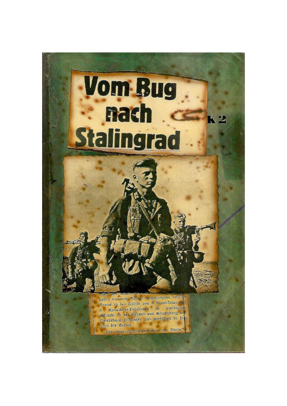 Zeitgeschichte Vom Bug nach Stalingrad - Der mörderische Kampf auf den Schlachtfeldern Rußlands Pabel 1986
