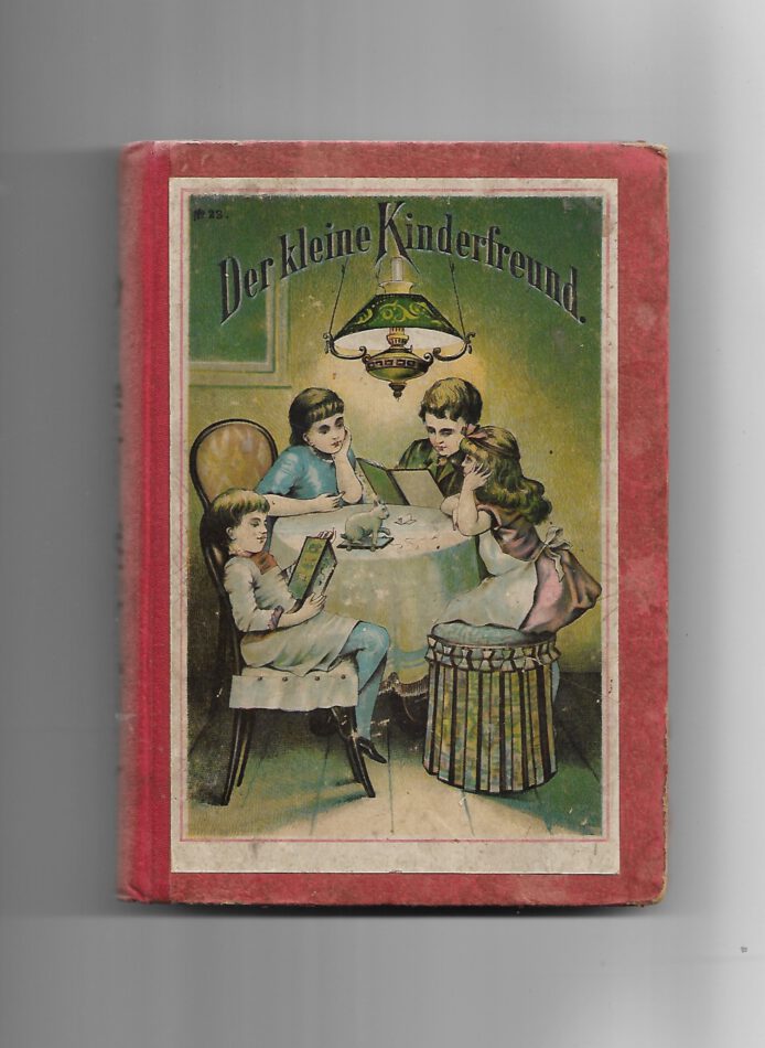 Alte Bücher Der kleine Kinderfreund Ein Büchlein zur Unterhaltung und Belehrung für Knaben und Mädchen Weichert Verlag ca. 1898