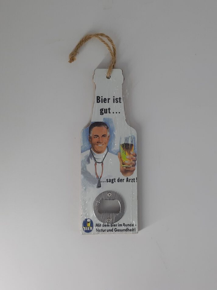 Flaschenöffner Bier ist gut...sagt der Arzt