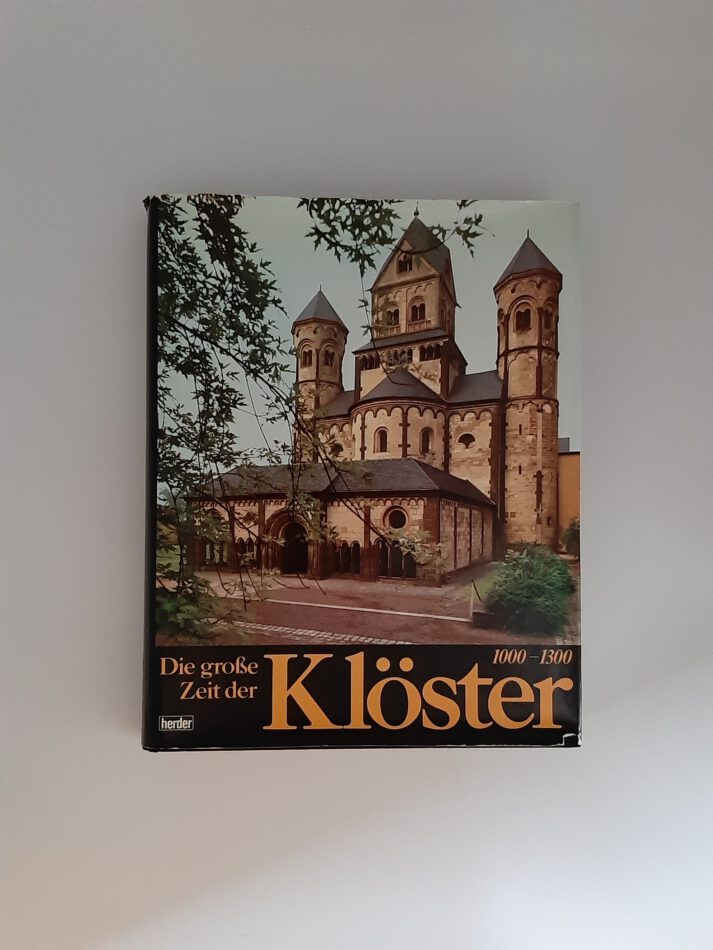 Kulturgeschichte Die große Zeit der Klöster Verlag Herder 1976