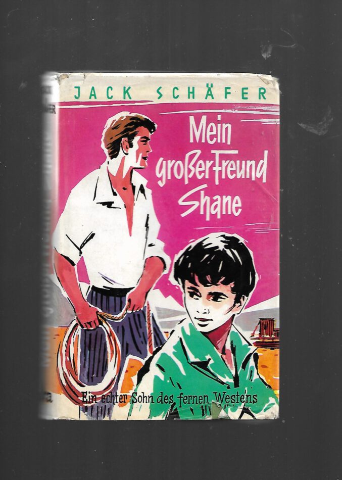 Western Mein großer Freund Shane von Jack Schäfer