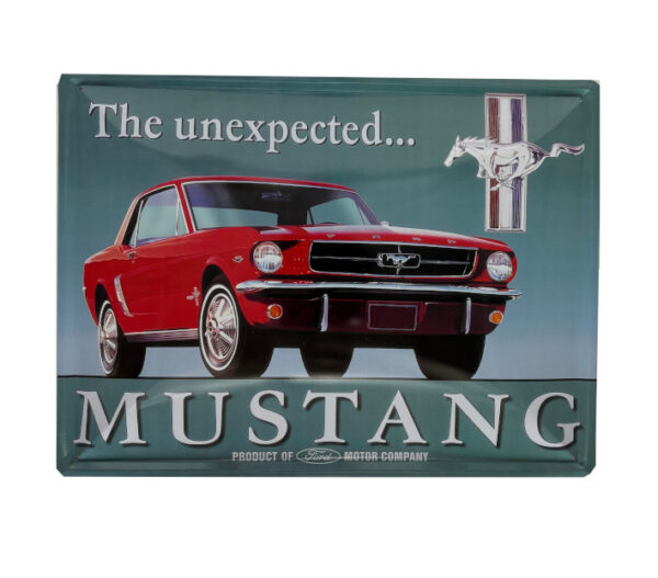 Blechschild Ford Mustang - The Unexpected (30 x 40 cm)