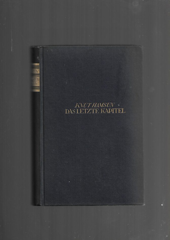Belletristik Knut Hamsun Das letzte Kapitel Verlag Knaur 1928