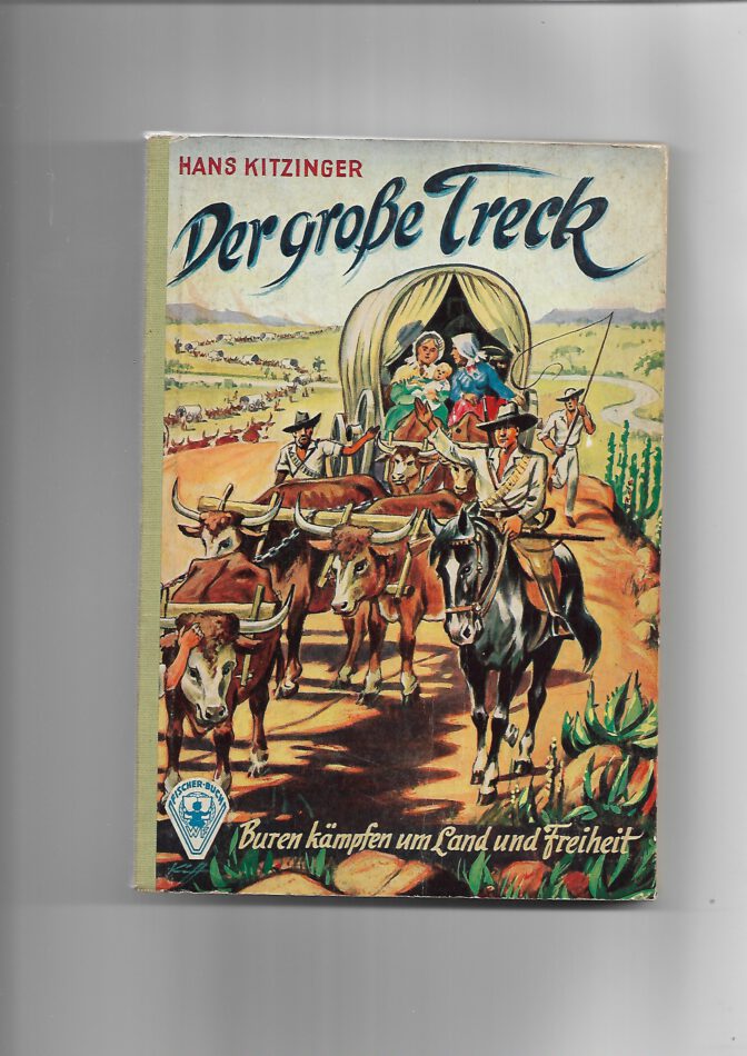 Jugendbuch GJB Der große Treck von Hans Kitzinger fünfziger Jahre