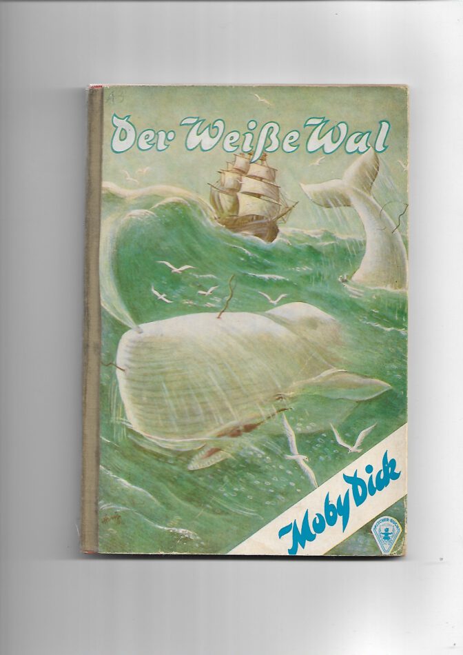 Jugendbuch GJB Moby Dick Der weiße Wal bearbeitet von Thomas Trent fünfziger Jahre