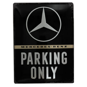 Blechschild Mercedes-Benz - Parking Only (30 x 40 cm)