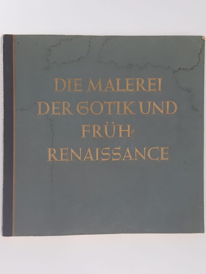 „Deckblatt des Sammelbilderalbums Die Malerei der Gotik und Frührenaissance, herausgegeben 1938 vom Cigaretten-Bilderdienst Altona-Bahrenfeld – zeigt gotische Kirchenkunst und detailreiche Bildtafeln im Stil des Spätmittelalters.“