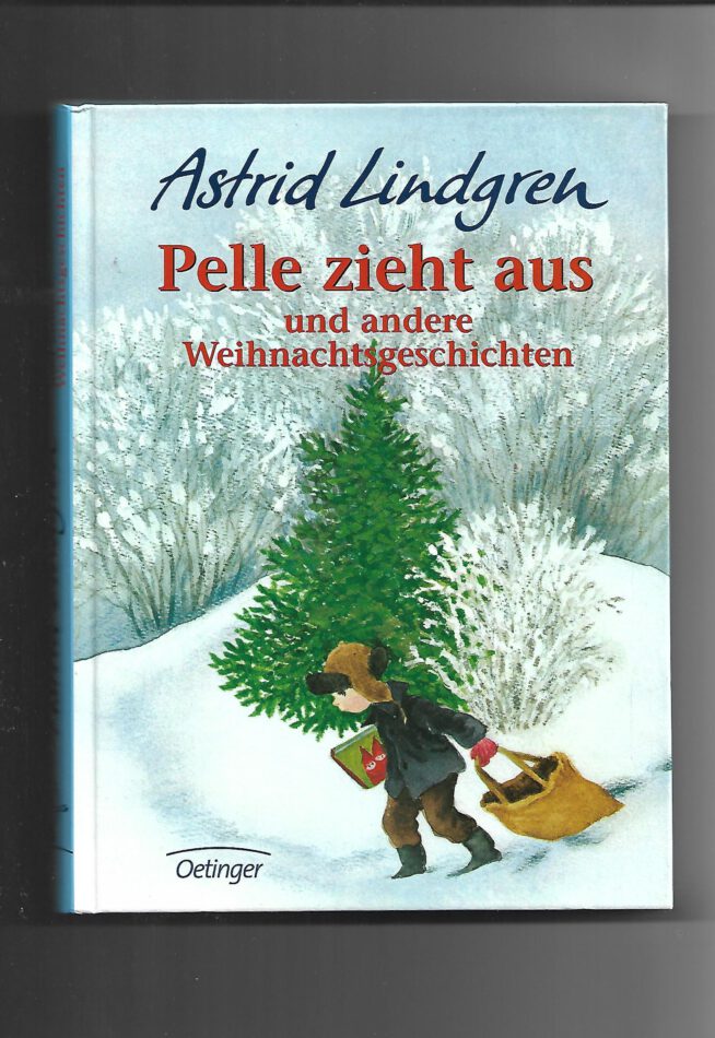 Kinderbuch Astrid Lindgren Pelle zieht aus und andere Märchengeschichten Oetinger Verlag 2004