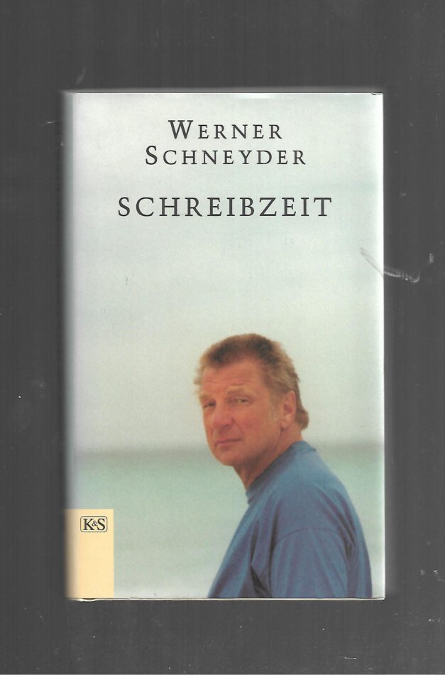 Zeitgeschichte Werner Schneyder Schreibzeit Wiener Verlag 1996