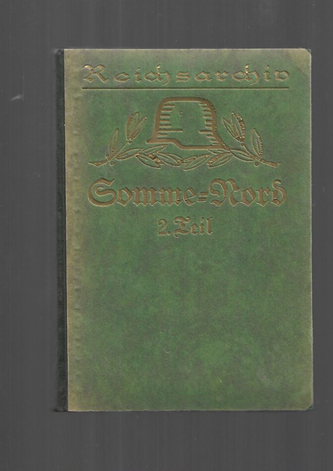 Zeitgeschichte Albrecht von Stosch Somme-Nord II.Teil Schlachten des Weltkrieges Stalling 1927