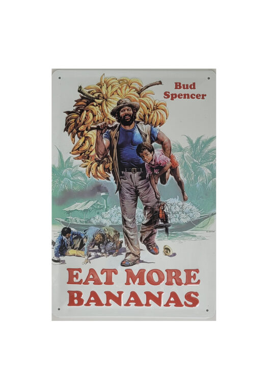 Blechschild Bud Spencer - Eat more Bananas (20 x 30 cm)