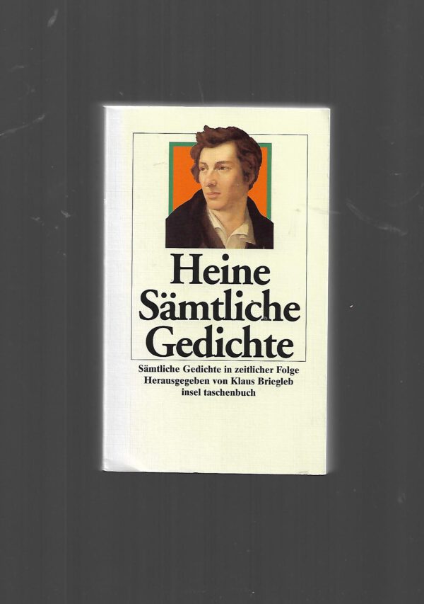 Lyrik Heinrich Heine Sämtliche Gedichte Hrsg Klaus Briegleb Insel Verlag 2012