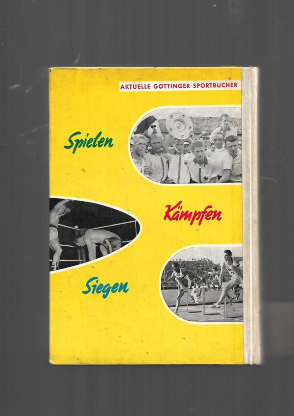 Jugendbuch GJB Wilhelm Fischer Spielen Kämpfen Siegen - 3 Bücher in einem, Reihe: Aktuelle Göttinger Sportbücher Fischer 1960 – Bild 2
