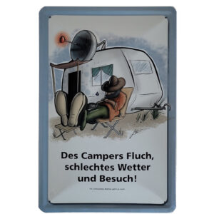 Blechschild Des Campers Fluch - Schlechtes Wetter und Besuch ! (20 x 30cm)