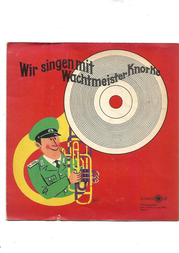 Flohmarkt Schallfolie Single Wir singen mit Wachtmeister Knorke Verlag Neue Wel ca. 1970t, guter Zustand, das Cover ist ein klein wenig beschädigt Frontseite