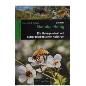 Sachbuch Detlef Mix Manuka-Honig Ein Naturprodukt mit außergewöhnlicher Heilkraft 360° medien 2019