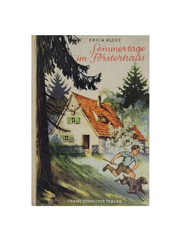 Jugendbuch Erich Kloss - Sommertage im Försterhaus