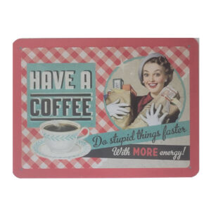 Blechschild Have a coffee (15 x 20 cm) (Nostalgic Art)