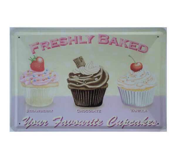 Blechschild Freshly Baked - Your Favorite Cupcakes (20 x 30 cm)