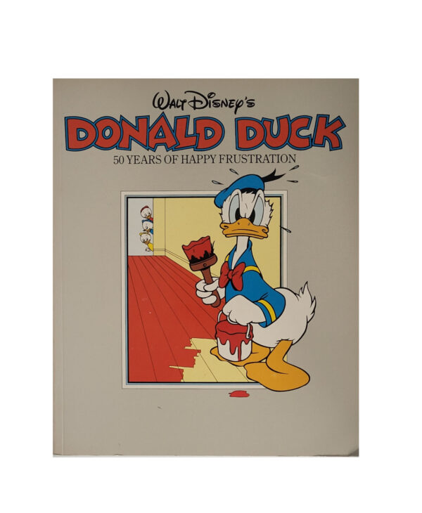 Comic Donald Duck -50 Years Of Happy Frustration - Englisch Ebury Press London - Hongkong 1985