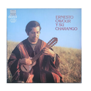 LP Schallplatte Vinyl Ernesto Cavour y su Charango harmonia mundi 1984